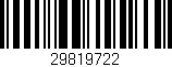 Código de barras (EAN, GTIN, SKU, ISBN): '29819722'