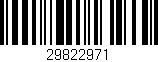 Código de barras (EAN, GTIN, SKU, ISBN): '29822971'