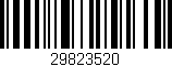 Código de barras (EAN, GTIN, SKU, ISBN): '29823520'