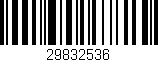 Código de barras (EAN, GTIN, SKU, ISBN): '29832536'