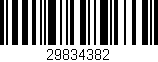 Código de barras (EAN, GTIN, SKU, ISBN): '29834382'