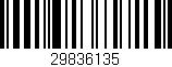 Código de barras (EAN, GTIN, SKU, ISBN): '29836135'