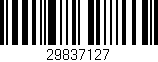 Código de barras (EAN, GTIN, SKU, ISBN): '29837127'