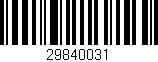 Código de barras (EAN, GTIN, SKU, ISBN): '29840031'