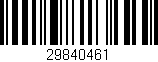 Código de barras (EAN, GTIN, SKU, ISBN): '29840461'