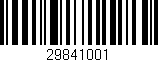 Código de barras (EAN, GTIN, SKU, ISBN): '29841001'