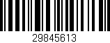 Código de barras (EAN, GTIN, SKU, ISBN): '29845613'