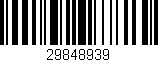 Código de barras (EAN, GTIN, SKU, ISBN): '29848939'