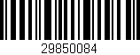 Código de barras (EAN, GTIN, SKU, ISBN): '29850084'