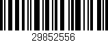 Código de barras (EAN, GTIN, SKU, ISBN): '29852556'
