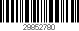Código de barras (EAN, GTIN, SKU, ISBN): '29852780'