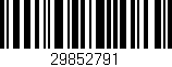 Código de barras (EAN, GTIN, SKU, ISBN): '29852791'