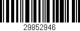 Código de barras (EAN, GTIN, SKU, ISBN): '29852946'