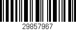 Código de barras (EAN, GTIN, SKU, ISBN): '29857967'