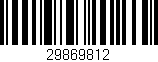 Código de barras (EAN, GTIN, SKU, ISBN): '29869812'