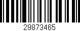 Código de barras (EAN, GTIN, SKU, ISBN): '29873465'