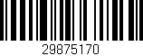 Código de barras (EAN, GTIN, SKU, ISBN): '29875170'