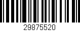 Código de barras (EAN, GTIN, SKU, ISBN): '29875520'