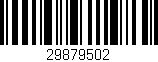 Código de barras (EAN, GTIN, SKU, ISBN): '29879502'