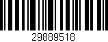 Código de barras (EAN, GTIN, SKU, ISBN): '29889518'