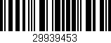 Código de barras (EAN, GTIN, SKU, ISBN): '29939453'
