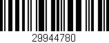 Código de barras (EAN, GTIN, SKU, ISBN): '29944780'