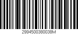 Código de barras (EAN, GTIN, SKU, ISBN): '2994500380038M'