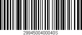 Código de barras (EAN, GTIN, SKU, ISBN): '2994500400040S'