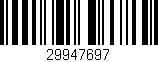 Código de barras (EAN, GTIN, SKU, ISBN): '29947697'