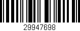 Código de barras (EAN, GTIN, SKU, ISBN): '29947698'