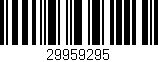 Código de barras (EAN, GTIN, SKU, ISBN): '29959295'