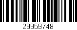 Código de barras (EAN, GTIN, SKU, ISBN): '29959748'