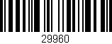 Código de barras (EAN, GTIN, SKU, ISBN): '29960'