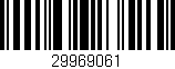 Código de barras (EAN, GTIN, SKU, ISBN): '29969061'