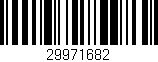 Código de barras (EAN, GTIN, SKU, ISBN): '29971682'