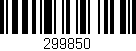 Código de barras (EAN, GTIN, SKU, ISBN): '299850'