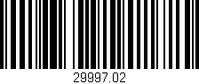 Código de barras (EAN, GTIN, SKU, ISBN): '29997.02'