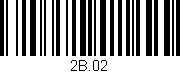Código de barras (EAN, GTIN, SKU, ISBN): '2B.02'