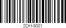 Código de barras (EAN, GTIN, SKU, ISBN): '2DH-8001'