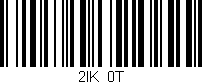 Código de barras (EAN, GTIN, SKU, ISBN): '2IK/0T'