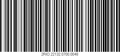 Código de barras (EAN, GTIN, SKU, ISBN): '2RIO.22132.0700.0048'