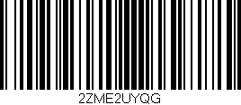 Código de barras (EAN, GTIN, SKU, ISBN): '2ZME2UYQG'