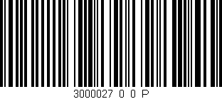 Código de barras (EAN, GTIN, SKU, ISBN): '3000027_0_0_P'