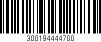 Código de barras (EAN, GTIN, SKU, ISBN): '300194444700'