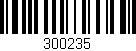 Código de barras (EAN, GTIN, SKU, ISBN): '300235'