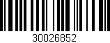 Código de barras (EAN, GTIN, SKU, ISBN): '30026852'