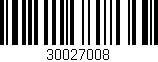 Código de barras (EAN, GTIN, SKU, ISBN): '30027008'