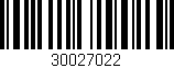 Código de barras (EAN, GTIN, SKU, ISBN): '30027022'