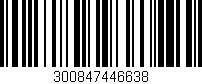 Código de barras (EAN, GTIN, SKU, ISBN): '300847446638'