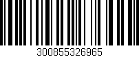 Código de barras (EAN, GTIN, SKU, ISBN): '300855326965'